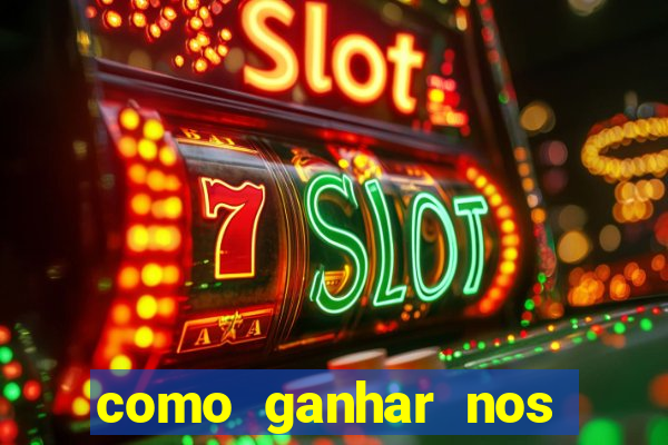 como ganhar nos jogos de cassino