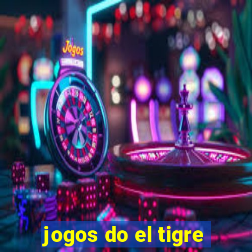 jogos do el tigre