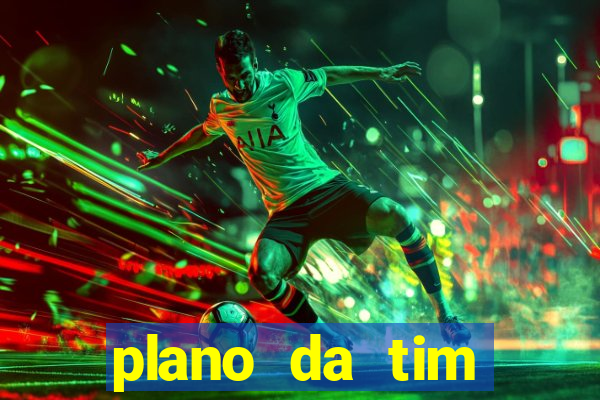 plano da tim internet ilimitada