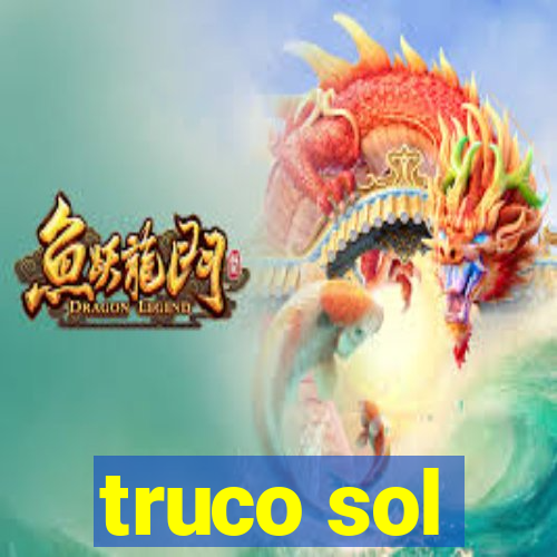 truco sol