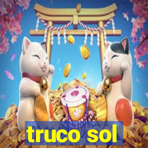 truco sol