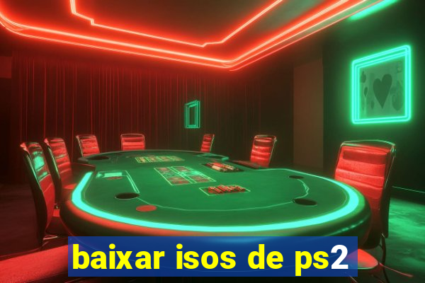 baixar isos de ps2