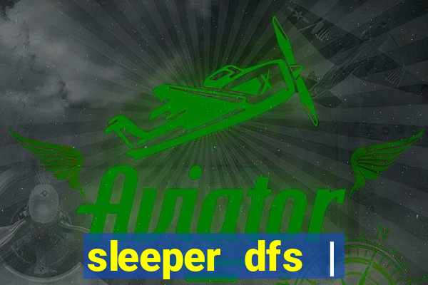 sleeper dfs | fanduel fantasy