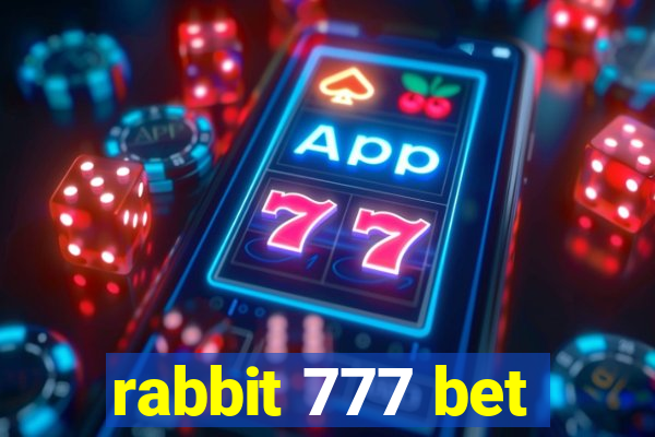 rabbit 777 bet