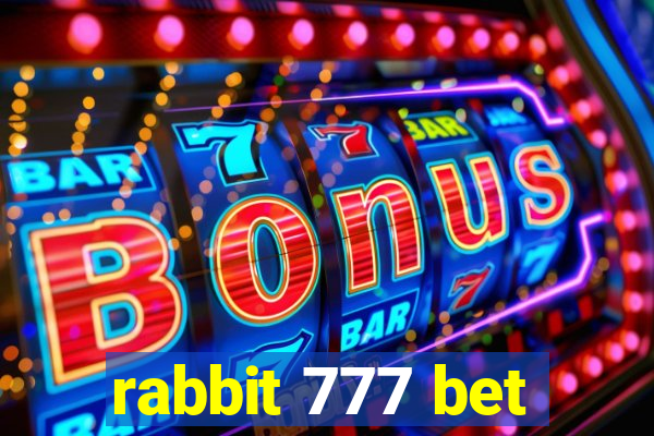 rabbit 777 bet