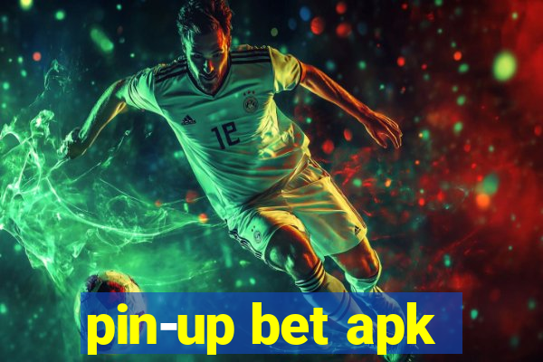 pin-up bet apk