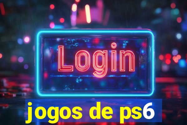 jogos de ps6