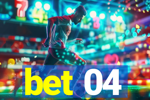 bet 04