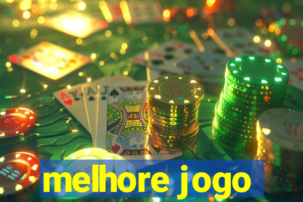 melhore jogo