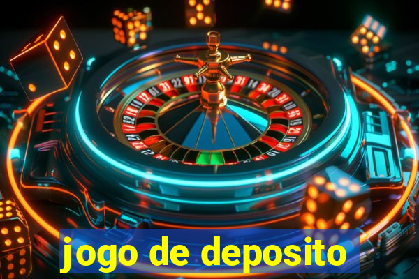 jogo de deposito