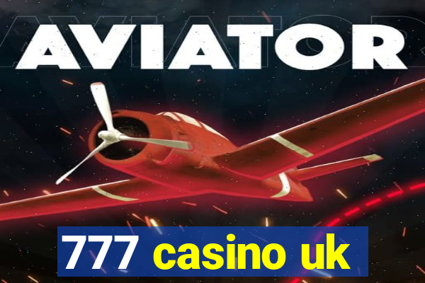 777 casino uk