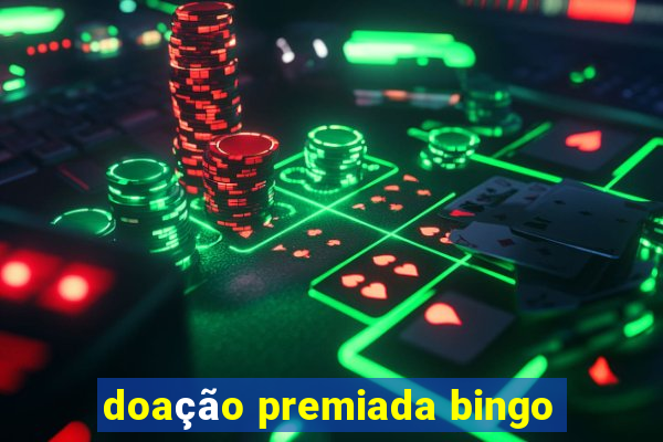 doação premiada bingo