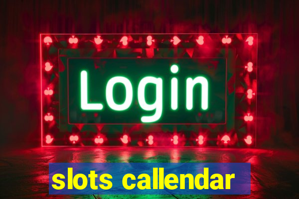 slots callendar