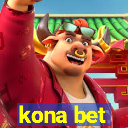 kona bet