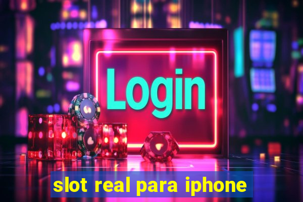 slot real para iphone