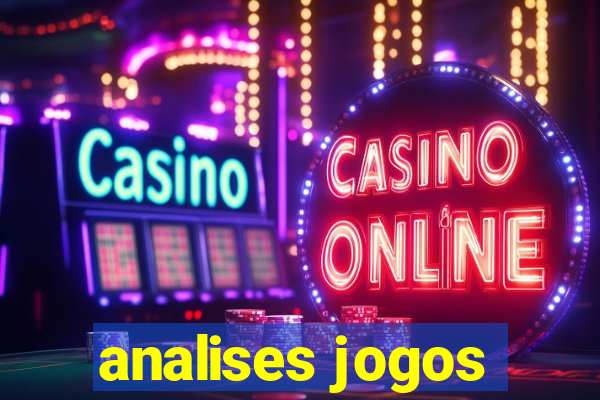 analises jogos