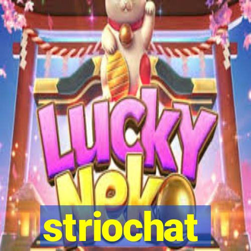 striochat