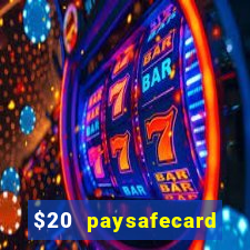 $20 paysafecard deposit bonus casino nz