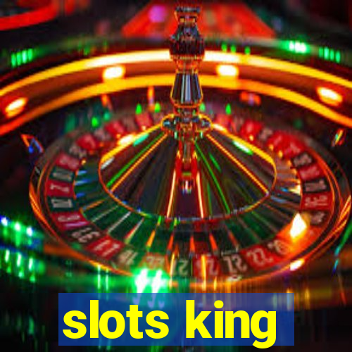 slots king