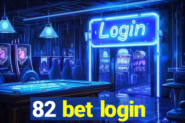 82 bet login