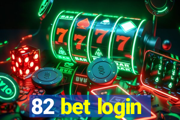 82 bet login