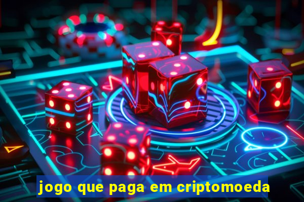 jogo que paga em criptomoeda