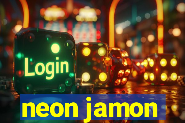 neon jamon