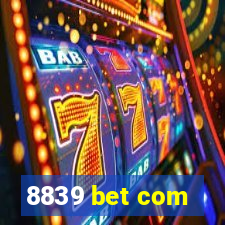 8839 bet com