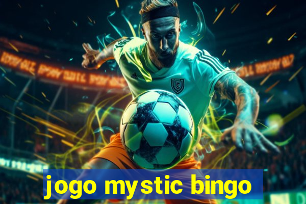 jogo mystic bingo