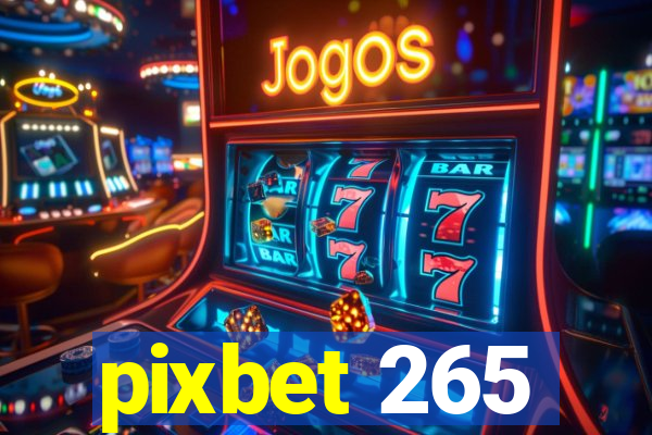 pixbet 265