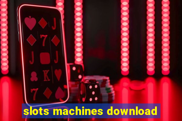 slots machines download