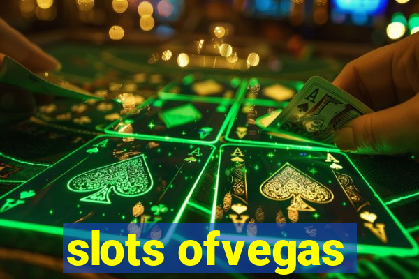 slots ofvegas