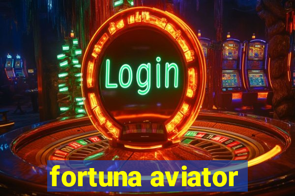 fortuna aviator