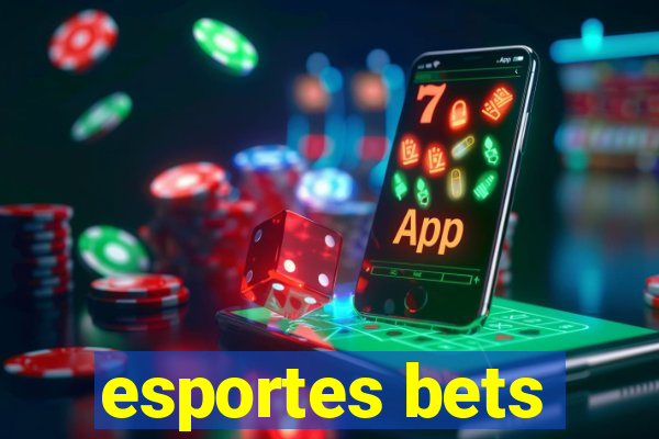 esportes bets