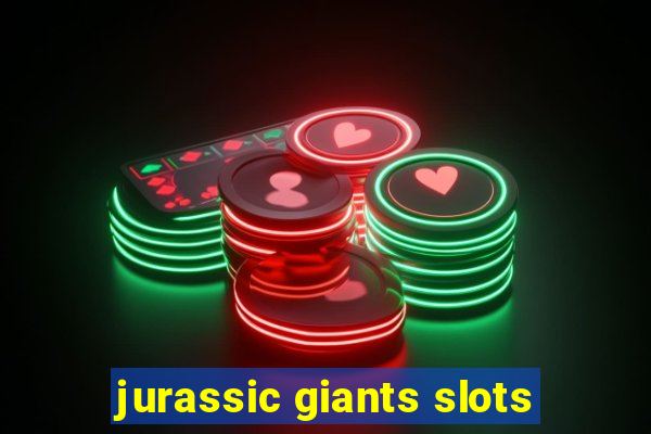 jurassic giants slots