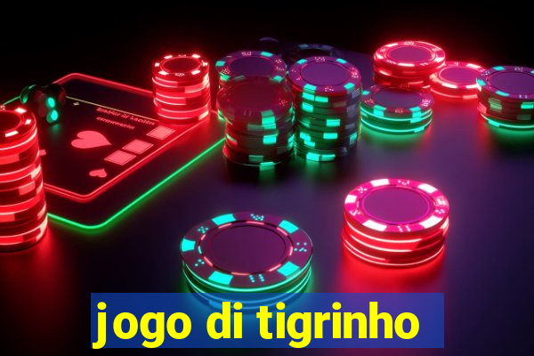 jogo di tigrinho