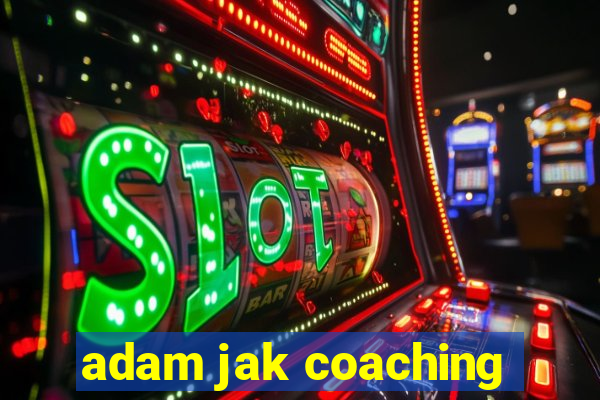 adam jak coaching