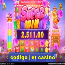 codigo jet casino