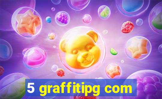 5 graffitipg com