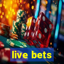 live bets