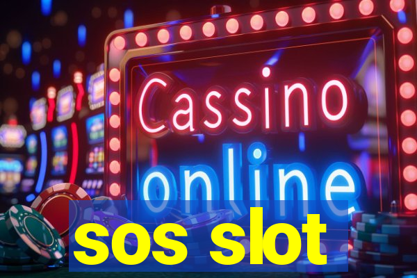 sos slot