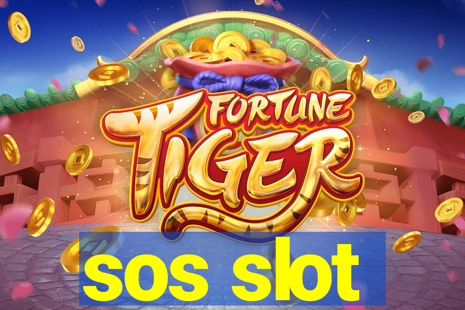 sos slot