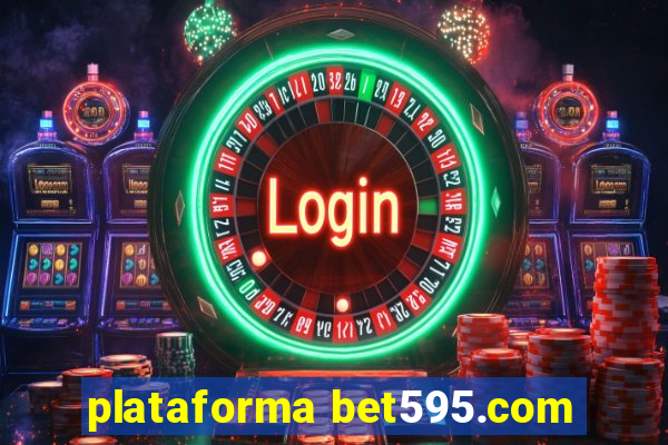 plataforma bet595.com