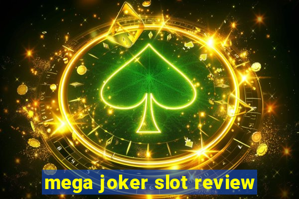 mega joker slot review