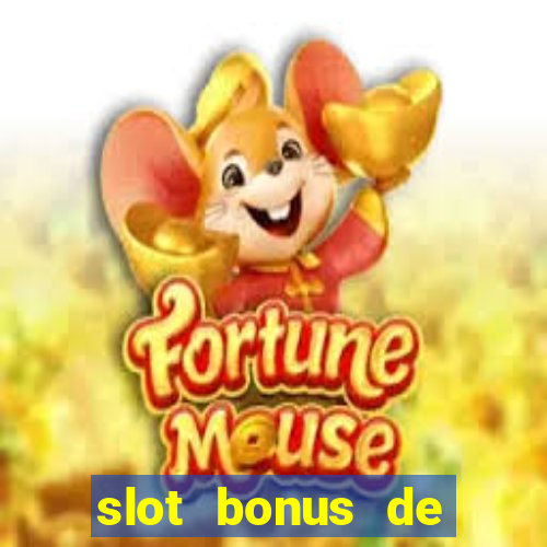 slot bonus de cadastro sem deposito