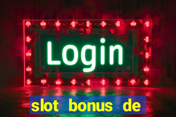 slot bonus de cadastro sem deposito