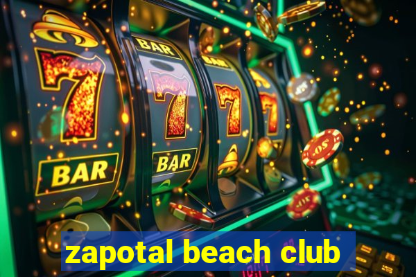 zapotal beach club