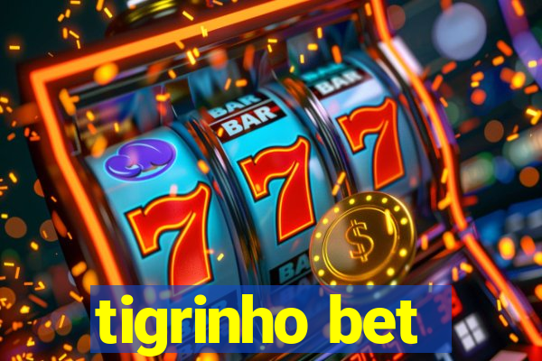 tigrinho bet