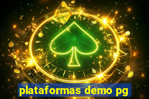 plataformas demo pg