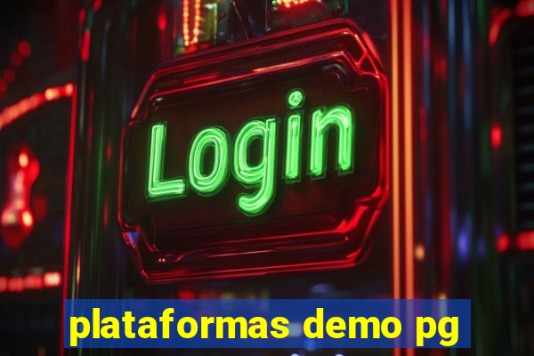 plataformas demo pg